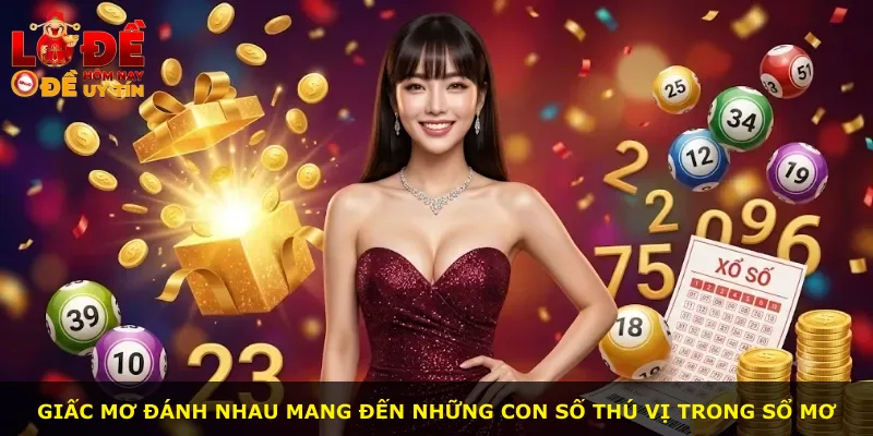 Giấc mơ đánh nhau mang đến những con số thú vị trong sổ mơ