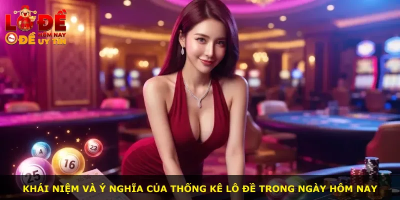 Khái niệm và ý nghĩa của thống kê lô đề trong ngày hôm nay
