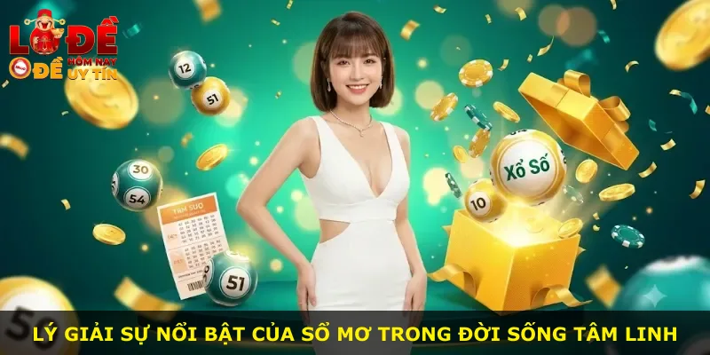 Lý giải sự nổi bật của sổ mơ trong đời sống tâm linh